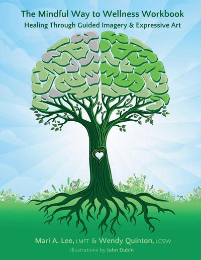 The Mindful Way to Wellness Workbook