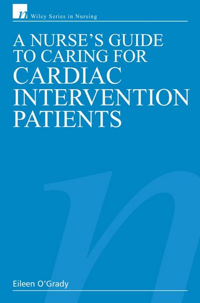 A Nurse’s Guide to Caring for Cardiac Intervention Patients
