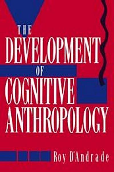 The Development of Cognitive Anthropology