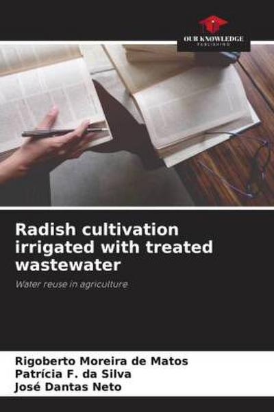 Radish cultivation irrigated with treated wastewater