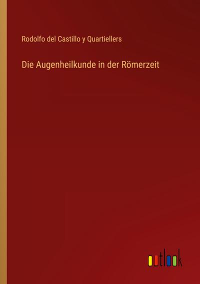 Die Augenheilkunde in der Römerzeit