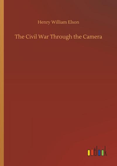 The Civil War Through the Camera