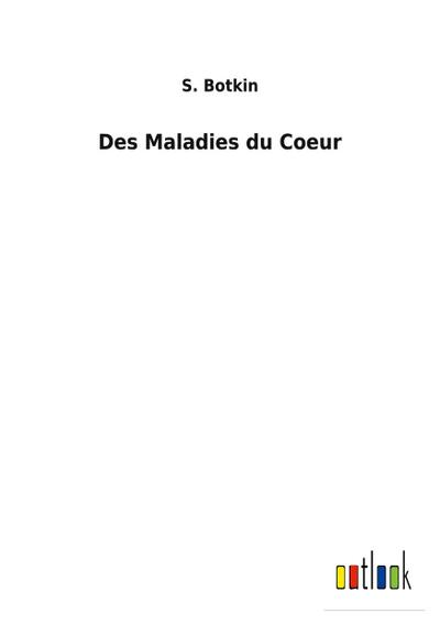 Des Maladies du Coeur