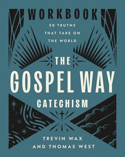 The Gospel Way Catechism Workbook