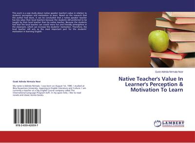 Native Teacher’s Value In Learner’s Perception & Motivation To Learn
