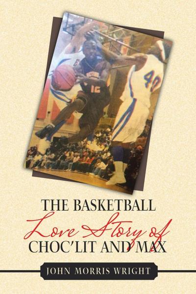 The Basketball Love Story of Choc’Lit and Max