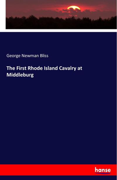 The First Rhode Island Cavalry at Middleburg