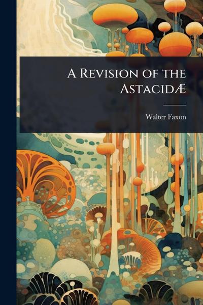 A Revision of the AstacidÃ&#134;