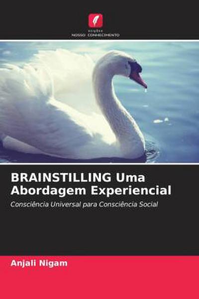 BRAINSTILLING Uma Abordagem Experiencial