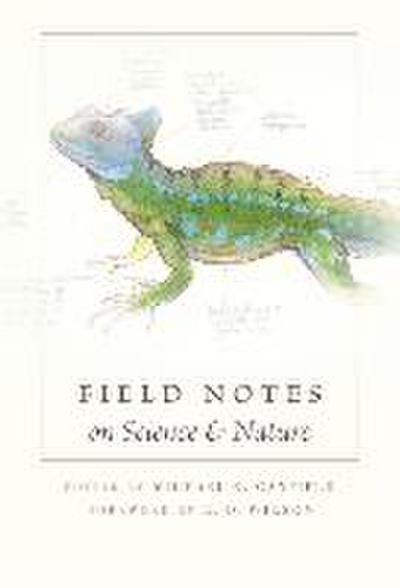 Field Notes on Science and Nature