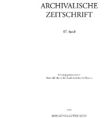 Archivalische Zeitschrift 97 (2021)