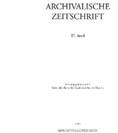 Archivalische Zeitschrift 97 (2021)