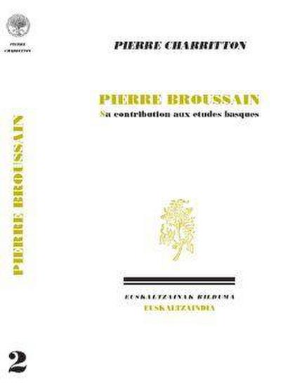 Pierre Broussain : sa contribution aux études basques