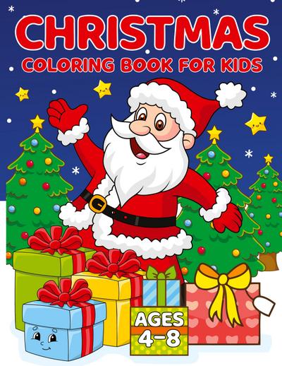 Christmas Coloring Book for Kids Ages 4-8