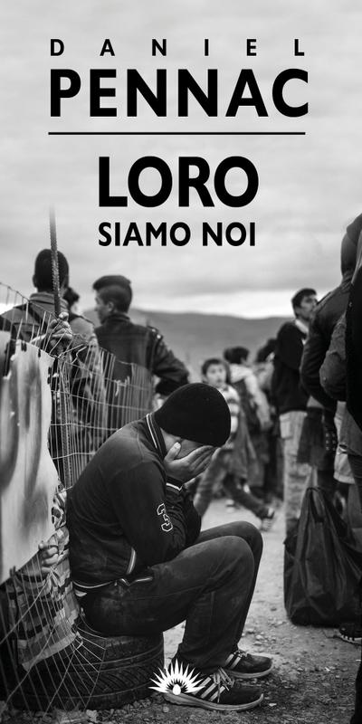 Pennac, D: Loro siamo noi