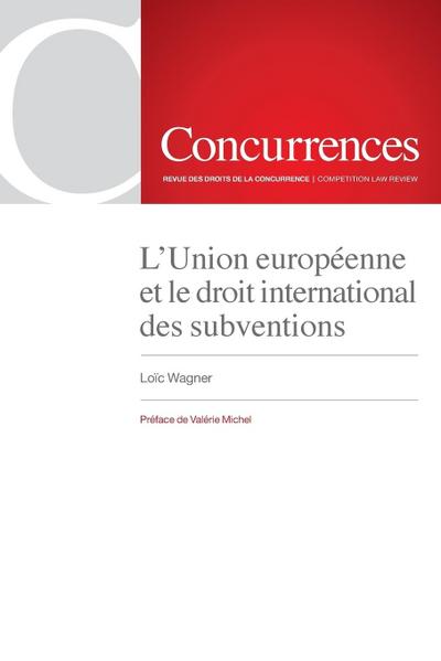 L’Union européenne et le droit international des subventions