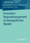 Innovatives Regionalmanagement im demografischen W