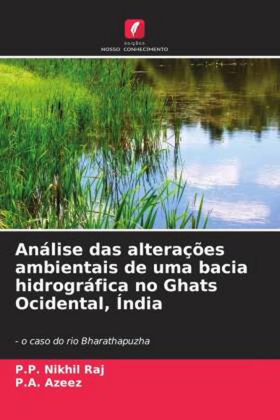 Análise das alterações ambientais de uma bacia hidrográfica no Ghats Ocidental, Índia