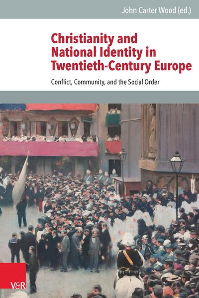 Christianity and National Identity in Twentieth-Century Europe