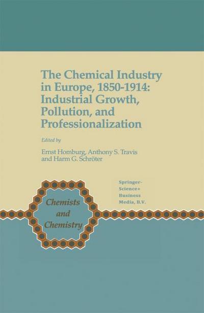 The Chemical Industry in Europe, 1850-1914