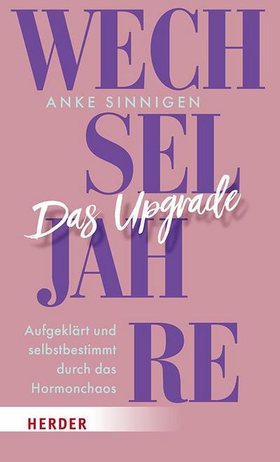 Wechseljahre. Das Upgrade