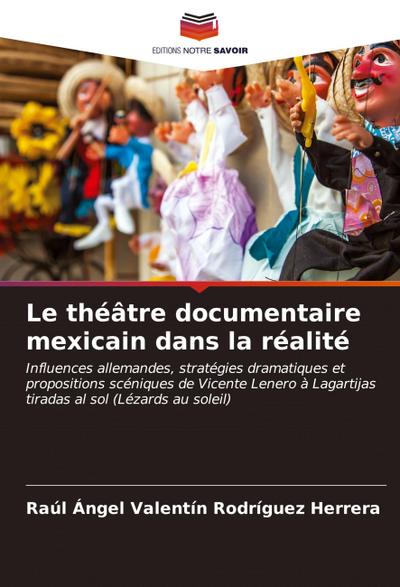 Le théâtre documentaire mexicain dans la réalité