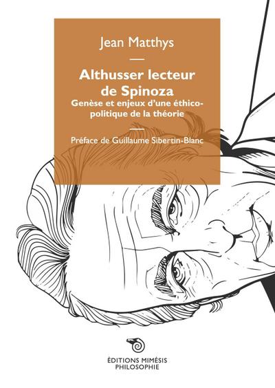 Matthys, J: Althusser lecteur de Spinoza. Genèse et enjeux d