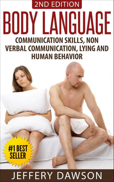 Body Language: Communication Skills, Nonverbal Communication, Lying & Human Behavior