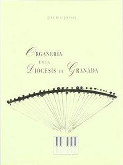 Organería en la Diócesis de Granada