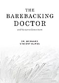 The Barebacking Doctor