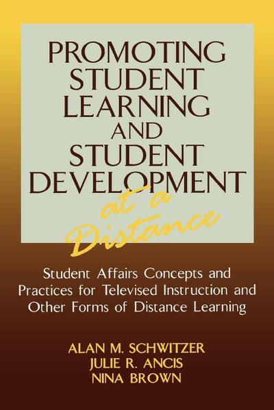 Promoting Student Learning and Student Development at a Distance