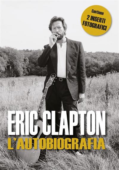 Eric Clapton l’autobiografia
