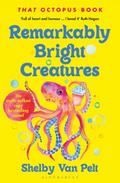 Remarkably Bright Creatures (Media Tie-In)