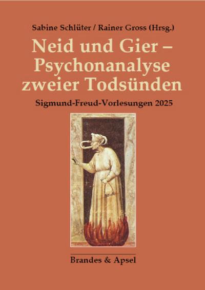 Neid und Gier - Psychonanalyse zweier Todsünden