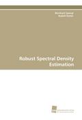 Robust Spectral Density Estimation