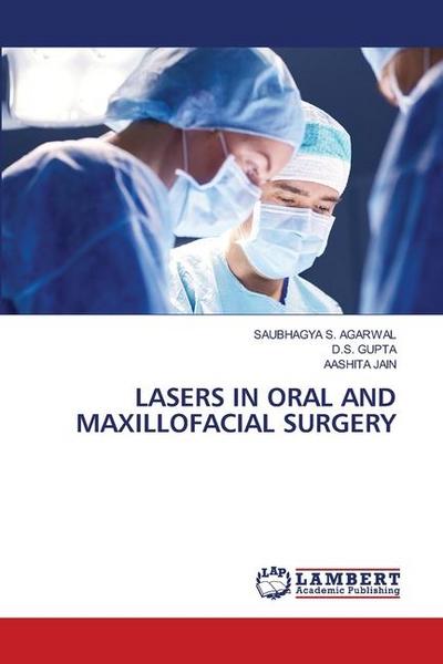 LASERS IN ORAL AND MAXILLOFACIAL SURGERY