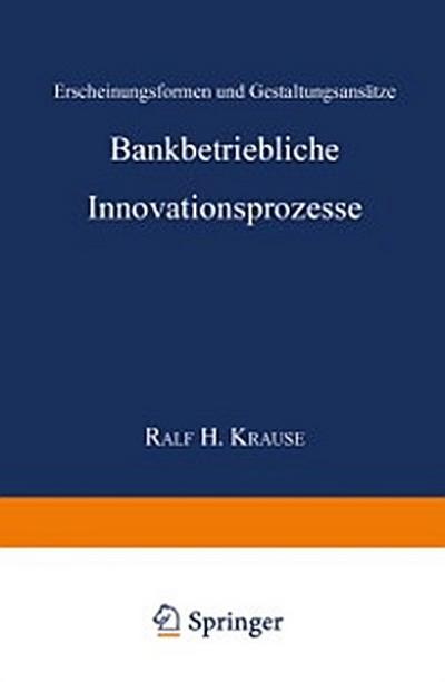 Bankbetriebliche Innovationsprozesse