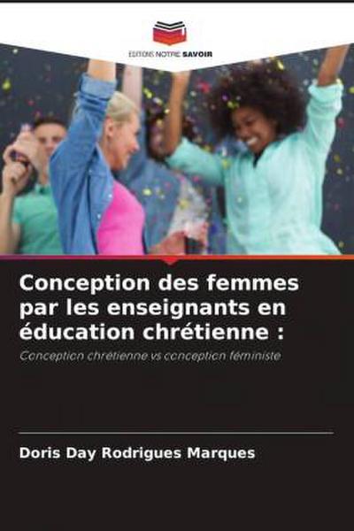 Conception des femmes par les enseignants en éducation chrétienne :
