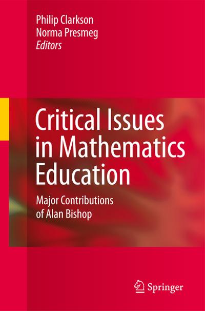 Critical Issues in Mathematics Education: Major Contributions of Alan Bishop