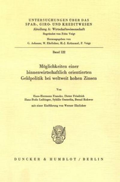 Möglichkeiten einer binnenwirtschaftlich orientierten Geldpolitik bei weltweit hohen Zinsen.