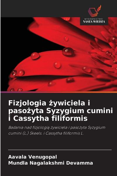 Fizjologia ¿ywiciela i paso¿yta Syzygium cumini i Cassytha filiformis
