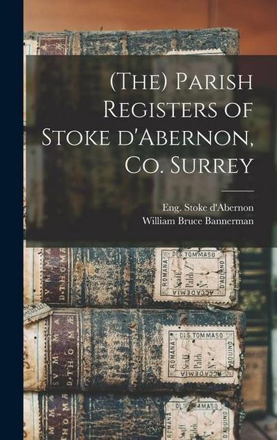 (The) Parish Registers of Stoke D’Abernon, Co. Surrey