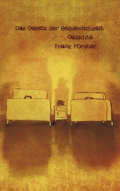 Das Gesetz der Bequemlichkeit