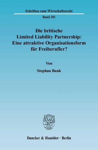 Die britische Limited Liability Partnership: Eine attraktive Organisationsform für Freiberufler?