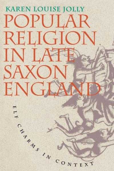 Popular Religion in Late Saxon England