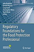 Regulatory Foundations for the Food Protection Professional