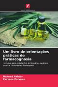 Um livro de orientações práticas de farmacognosia