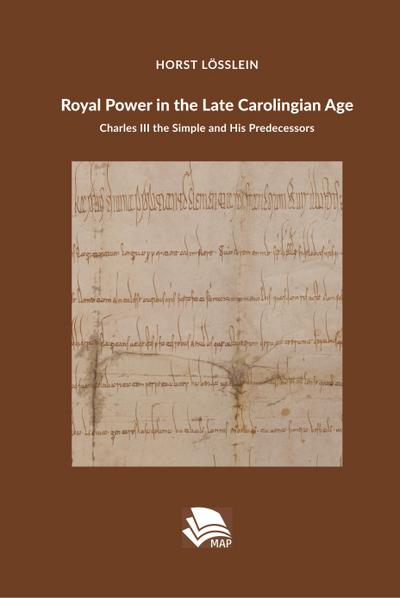 Royal Power in the Late Carolingian Age