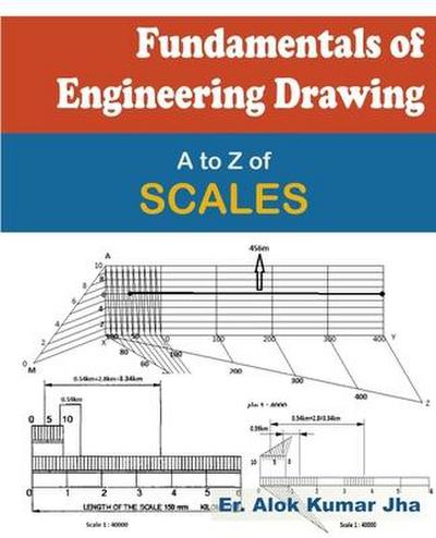 Fundamentals of Engineering Drawing: A to Z of SCALES