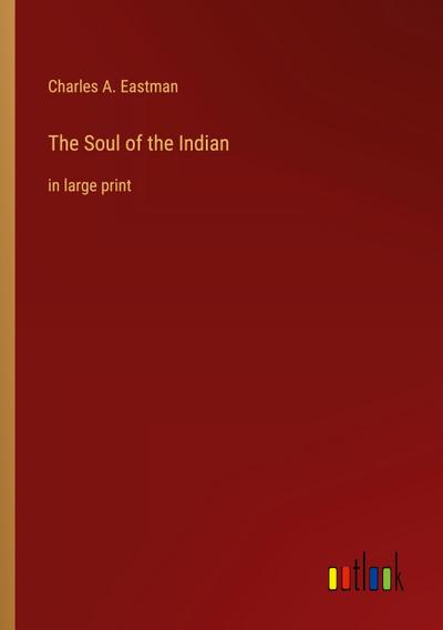 The Soul of the Indian